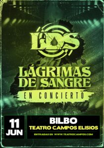 Lágrimas de Sangre en Bilbao @ Teatro Campos Eliseos